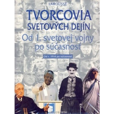 Tvorcovia svetových dejín IV. - od 1. sv. vojny po – Zboží Mobilmania