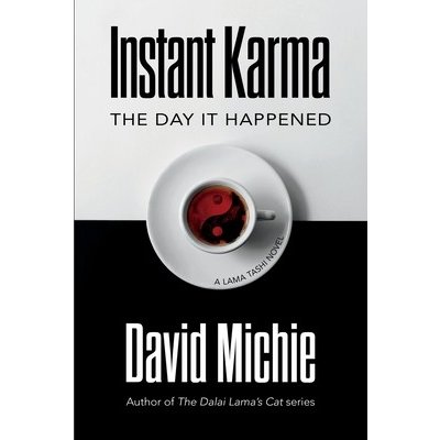 Instant Karma: The Day It Happened Michie DavidPaperback