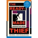 The Readymade Thief - Augustus Rose – Hledejceny.cz