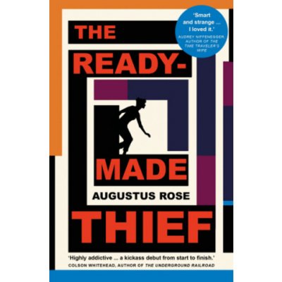 The Readymade Thief - Augustus Rose – Hledejceny.cz