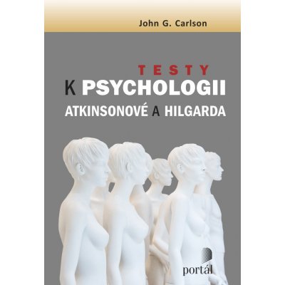 Testy k Psychologii Atkinsonové a Hilgarda - John G. Carlson – Sleviste.cz