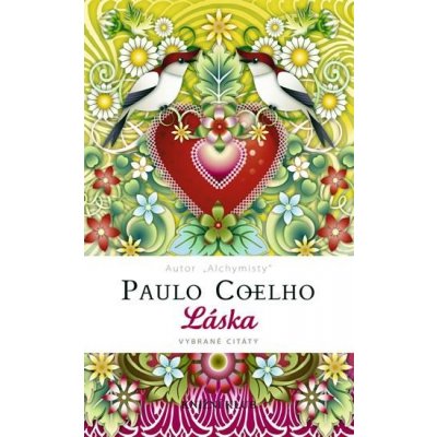 Láska - vybrané citáty - Coelho Paulo