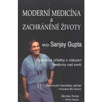 Moderní medicína a zachráněné životy - Opravdové příběhy o vítězství medicíny nad smrtí – Zboží Mobilmania