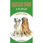 Mí psi a ti druzí - Antonín Ešner – Hledejceny.cz