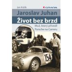 Jaroslav Juhan - Život bez brzd - Jan Králík – Zboží Dáma