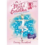 Malá baletka 7 - Rosa a Labutí princezna - Darcey Bussellová – Zboží Mobilmania