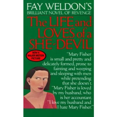 Fay Weldons the Life and Loves of a She-Devil