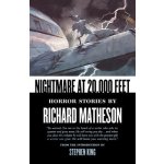 Nightmare at 20,000 Feet: Horror Stories Matheson RichardPaperback – Hledejceny.cz
