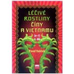 Léčivé rostliny Číny a Vietnamu - 1. díl a-i – Hledejceny.cz