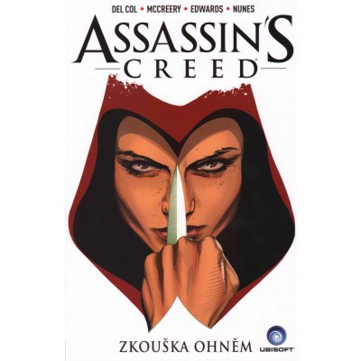 Assassins Creed - Zkouška ohněm - Anthony Del Col – Zboží Mobilmania