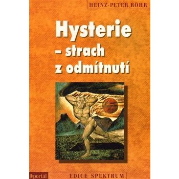 Hysterie - strach z odmítnutí - Röhr Heinz-Peter