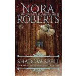 Shadow Spell - Nora Robertsová – Hledejceny.cz
