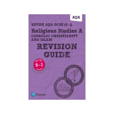 Revise AQA GCSE 9-1 Religious Studies Catholic Christianity and Islam Revision Guide – Hledejceny.cz