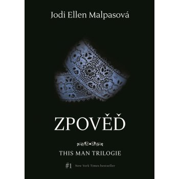 Zpověď – This Man 3 - Jodi Ellen Malpasová