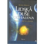 Lidská duše odhalena Monika Muranyi SK – Hledejceny.cz