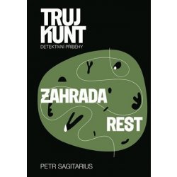 Zahrada, Rest - Sagitarius Petr