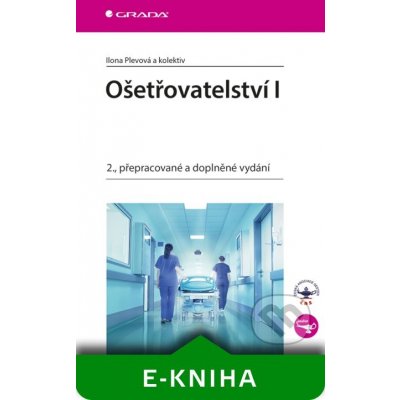 Ošetřovatelství I - Plevová Ilona a kolektiv – Hledejceny.cz