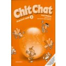  Chit Chat 2 Pracovní sešit - Shipton Paul