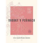 Drobky v peřinách - Marie Maderová – Zboží Dáma