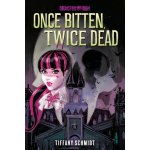 Once Bitten, Twice Dead (a Monster High YA Novel) – Zboží Dáma