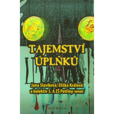 Tajemství úplňků - Jana Slavíkova,Králová Eliška a kolektiv – Hledejceny.cz