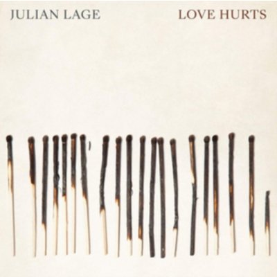 Love Hurts - Julian Lage CD – Hledejceny.cz