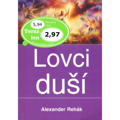 Lovci duší - Alexander Rehák