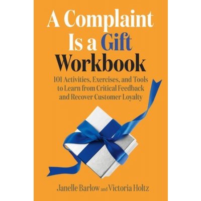 Complaint Is a Gift Workbook – Zbozi.Blesk.cz