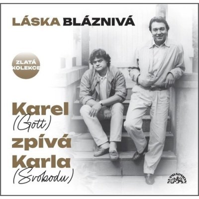 Karel Gott – Láska bláznivá Karel - Gott zpívá Karla - Svobodu CD – Zboží Mobilmania