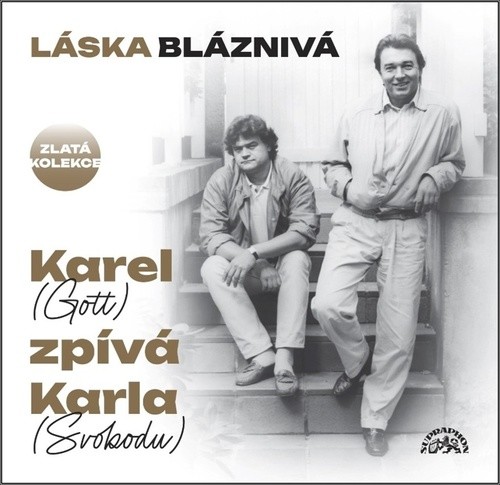 Karel Gott – Láska bláznivá Karel - Gott zpívá Karla - Svobodu CD