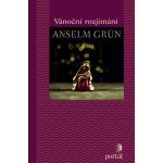 Vánoční rozjímání - Anselm Grün – Hledejceny.cz