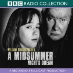 Midsummer Night's Dream: A BBC Radio 3 Full-Cast Production – Hledejceny.cz