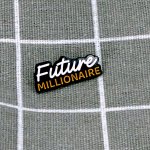 Pinarna Future millionaire Budoucí milionář – Zboží Dáma