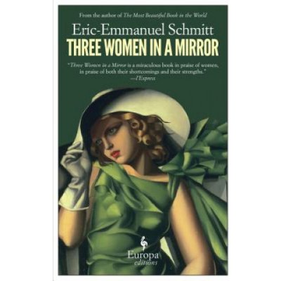 Three Women in a Mirror - E. Schmitt