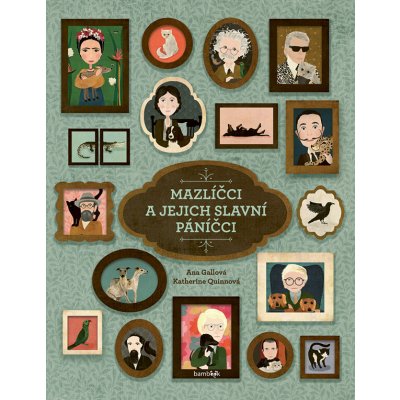 Mazlíčci a jejich slavní páníčci - Ana Gallo, Katherine Quinn – Hledejceny.cz