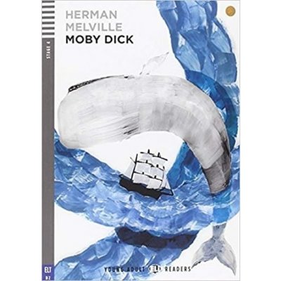 Young Adult Eli Readers Stage 4 - cef B2: Moby Dick with Audio CD - Melville, H. – Zbozi.Blesk.cz