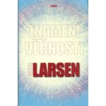 Znamení věčnosti - Johanes Anker Larsen – Hledejceny.cz