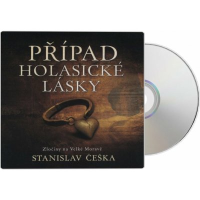 Případ holasické lásky - Zločiny na Velké Moravě - Čte David Kaloč – Zboží Dáma