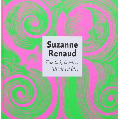 Zde tvůj život… / Ta vie est la… - Suzanne Renaud – Zboží Mobilmania