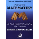 Postavení Matematiky ve školním vzdělávacím programu SOŠ - Fuchs Eduard – Hledejceny.cz