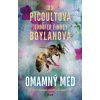 Kniha Omamný med - Jodi Picoult