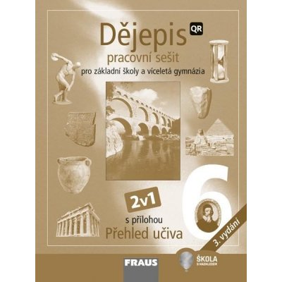 Dějepis 6 - nové vydání 2v1 -- Hybridní pracovní sešit – Hledejceny.cz