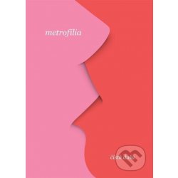 Metrofilia - čistá duša