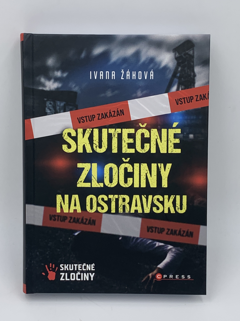 Skutečné zločiny na Ostravsku - Žáková Ivana