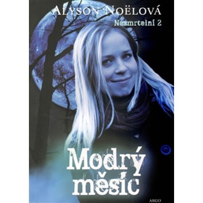 Modrý měsíc Alyson Noëlová