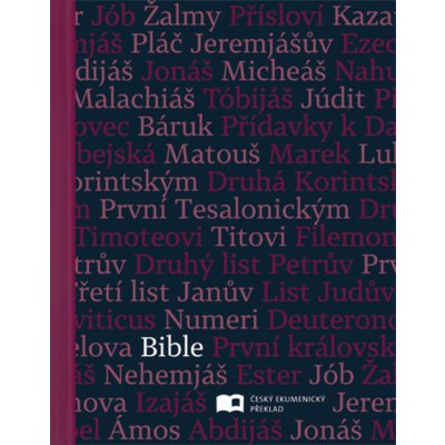 BIBLE ČESKÝ EKUMENICKÝ PŘEKLAD, KATOLICKÁ 1270 – Hledejceny.cz