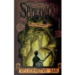 Kronika rodu Spiderwicků - A co bylo potom 3: Veličenstvo saň - DiTerlizzi Tony, Blacková Holly – Hledejceny.cz