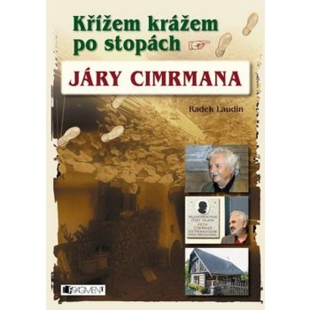 Křížem krážem po stopách Járy Cimrmana