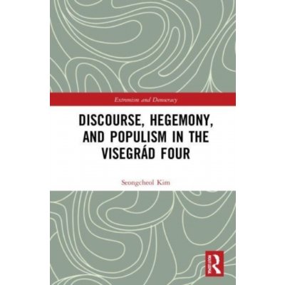 Discourse, Hegemony, and Populism in the Visegrad Four – Zboží Mobilmania