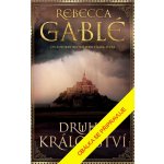 Druhé království - Rebecca Gablé – Hledejceny.cz